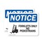 Signmission Forklifts Only No Pedestrians, 10 in W x Rectangle, Plastic OS-2PACK-NS-P-710-L-12894 - alternate 1